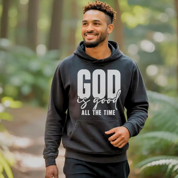 God Is Good All the Time Hoodie – Uplifting Christian Hoodie by Kingdom Klothing