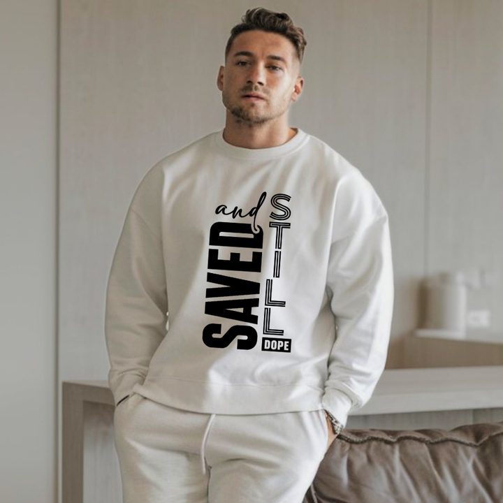 Saved and Still Dope Christian Sweatshirt – Faith Meets Style | Kingdom Klothing