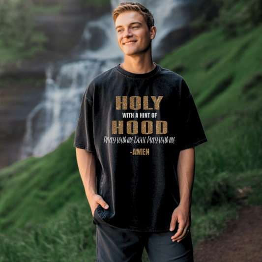 Holy With A Hint Of Hood T-shirt | Kingdom Klothing