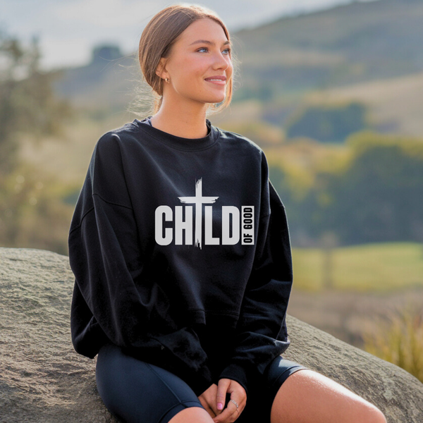 Child of God Christian Sweatshirt – Faith-Based Apparel by Kingdom Klothing