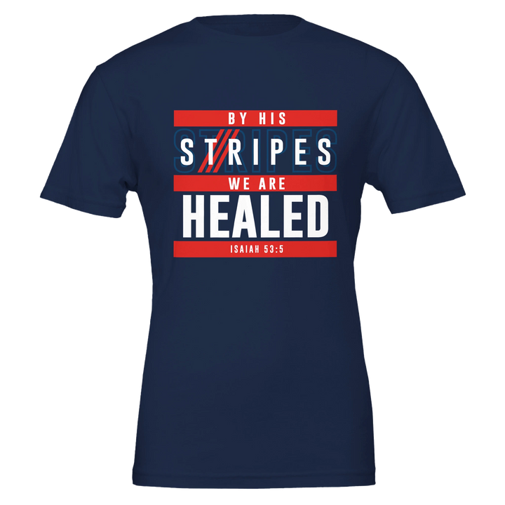 By His Stripes T-shirt | Kingdom Klothing