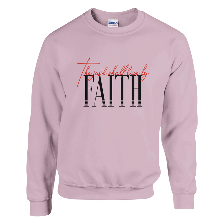 The Just Shall Live by Faith Sweatshirt – Christian Sweatshirt by Kingdom Klothing | Romans 1:17 Apparel