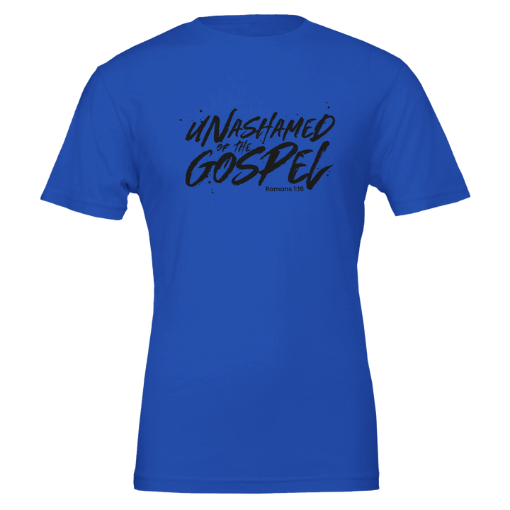 Unashamed of the Gospel T-shirt | Kingdom Klothing Tee