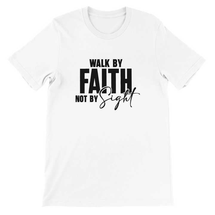Walk by Faith T-shirt | Kingdom Klothing Christian Apparel