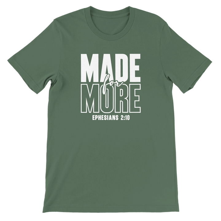 Made for More T-shirt | Kingdom Klothing Faith Apparel