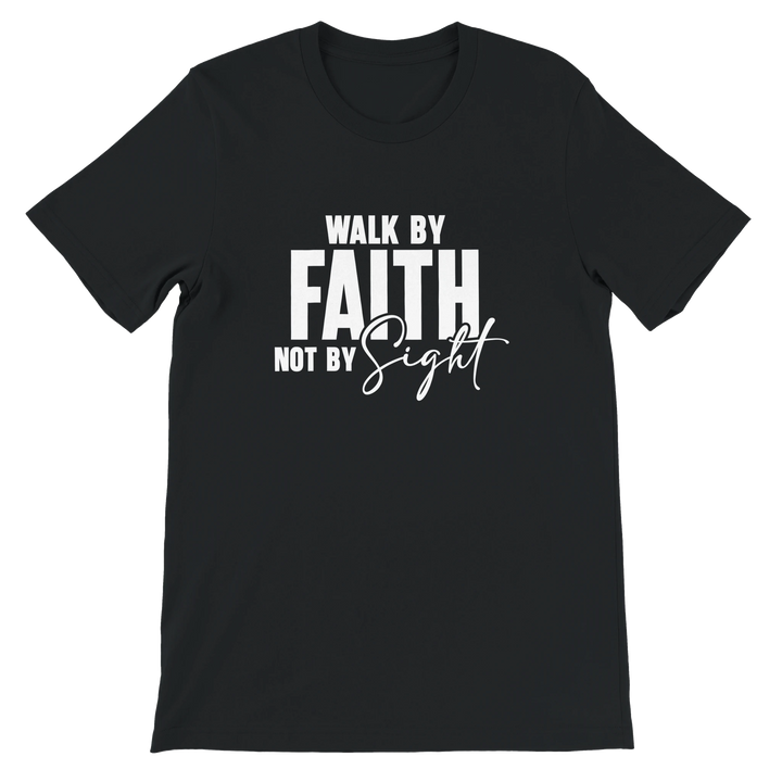 Walk by Faith T-shirt | Kingdom Klothing Christian Apparel