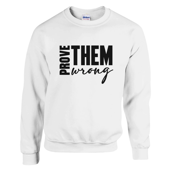 
Prove Them Wrong Sweatshirt – Christian Sweatshirt by Kingdom Klothing | Faith-Driven Motivation Apparel
