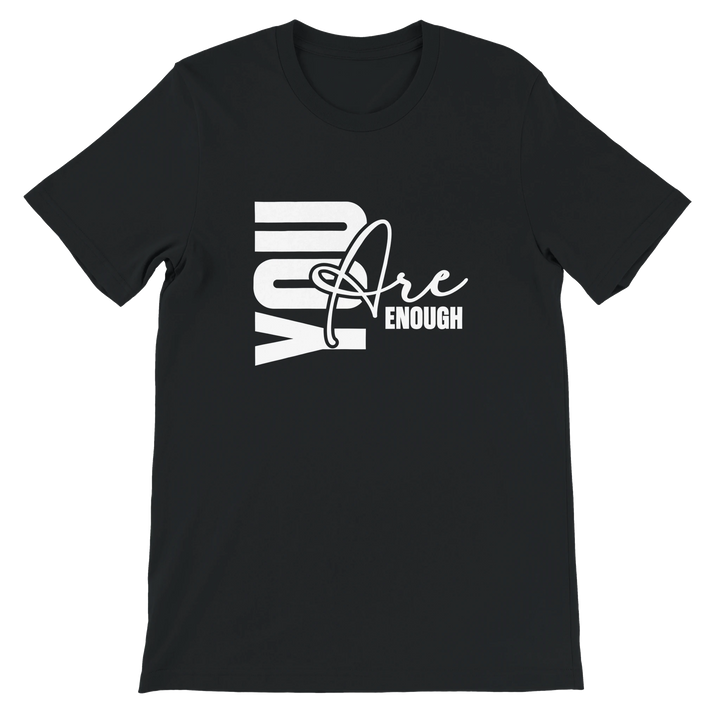 You Are Enough T-shirt | Kingdom Klothing
