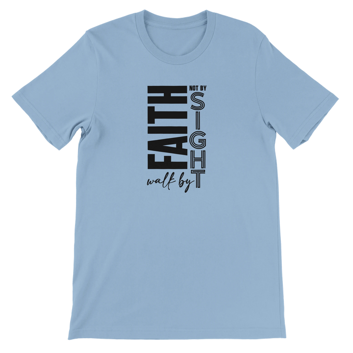 Walk by Faith T-shirt | Kingdom Klothing
