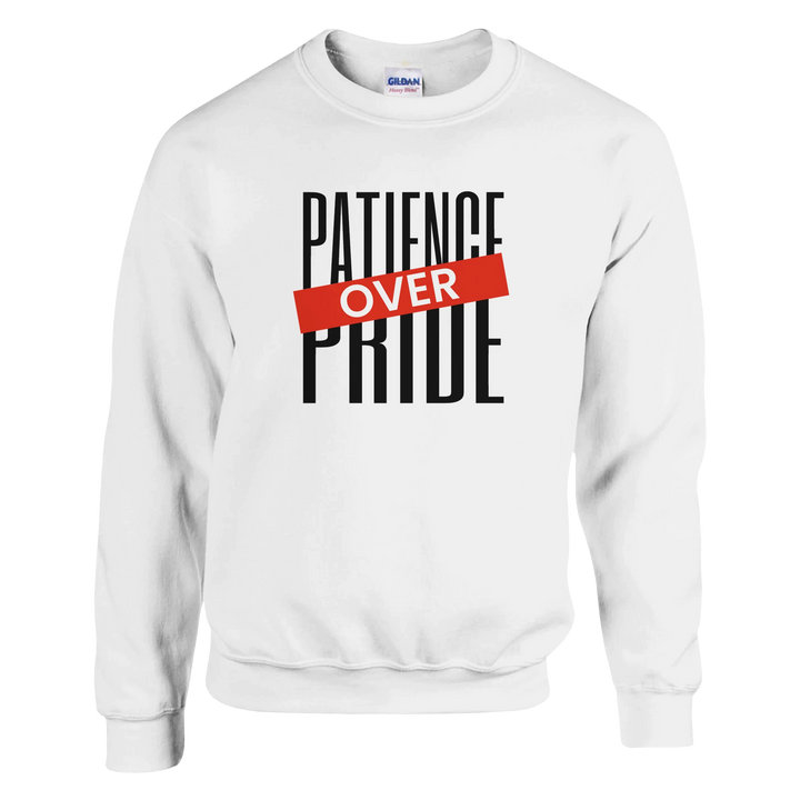 Patience Over Pride Sweatshirt – Christian Sweatshirt by Kingdom Klothing | Humble Faith Apparel
