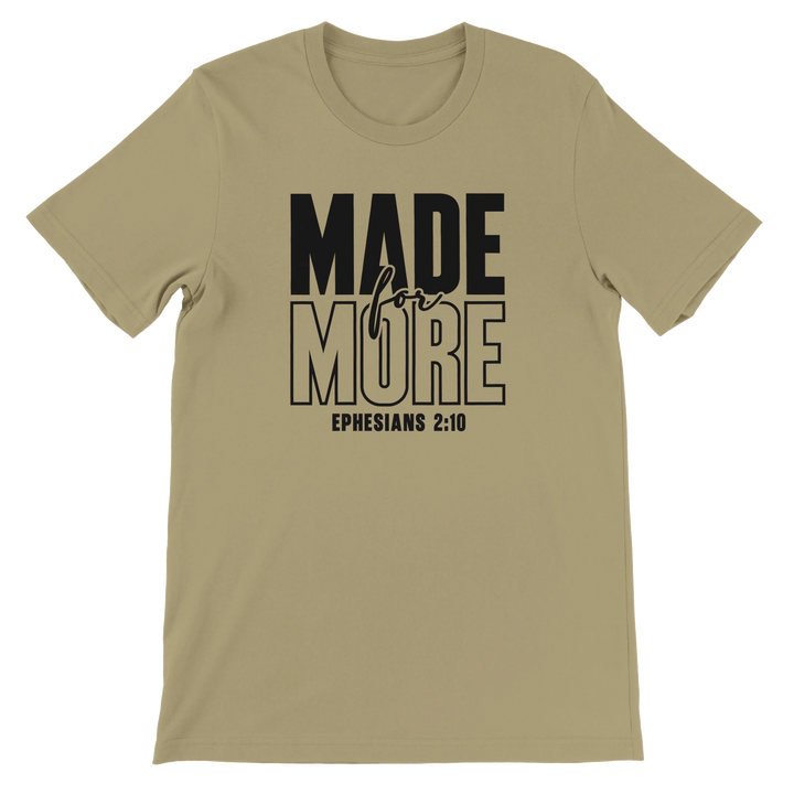 Made for More T-shirt | Kingdom Klothing Faith Apparel