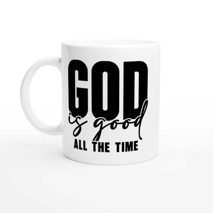 God is Good All the Time Christian Mug – Faith-Based Gift by Kingdom Klothing