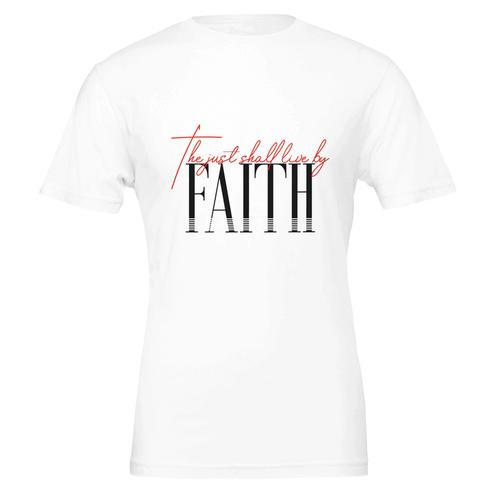 The Just Shall Live by Faith T-shirt | Kingdom Klothing