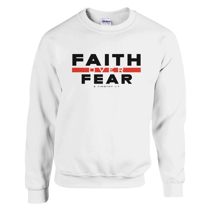 Faith Over Fear Sweatshirt – Christian Sweatshirt by Kingdom Klothing | Bold Faith Apparel
