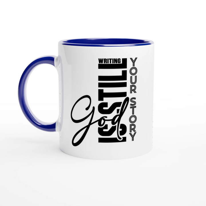 God is Still Writing Your Story Christian Mug – Faith-Inspired Coffee Cup by Kingdom Klothing
