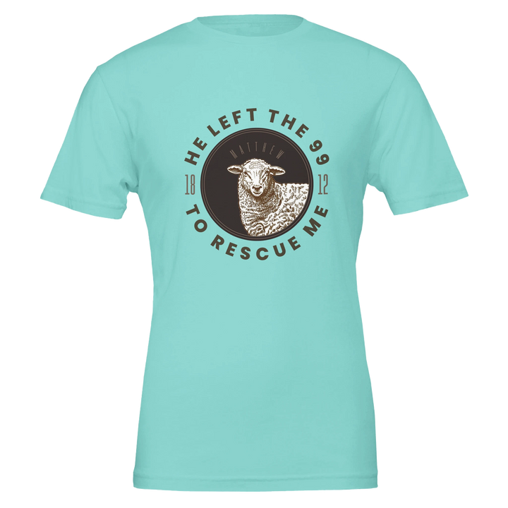He Left the 99 to Rescue Me T-shirt | Kingdom Klothing