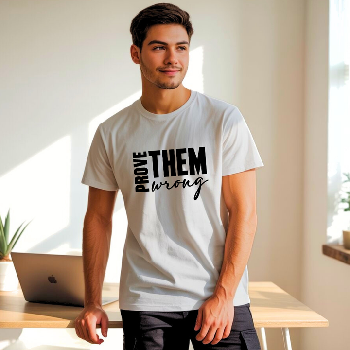 Prove Them Wrong T-shirt | Kingdom Klothing